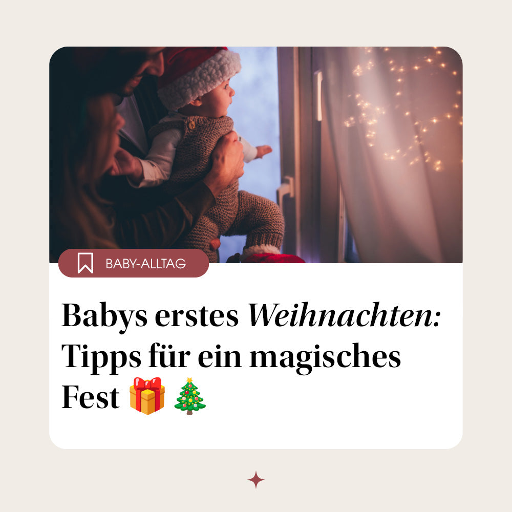 Babys erstes Weihnachten: Tipps für ein magisches Fest