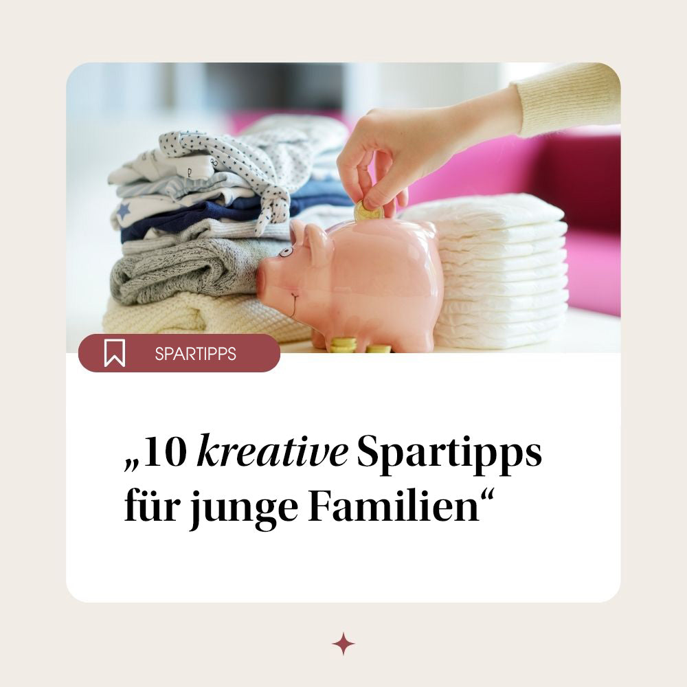 10 kreative Spartipps für junge Familien