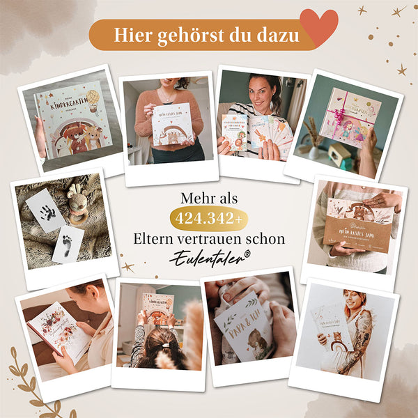 Eine Collage von Fotos mit Babyalben und Baby-Andenken. Der Text "Hier gehörst du dazu" steht oben, darunter "Mehr als 424.342+ Eltern vertrauen schon Eulentaler". Die Bilder zeigen illustrierte Bücher und Baby-Hand- und Fußabdrücke.