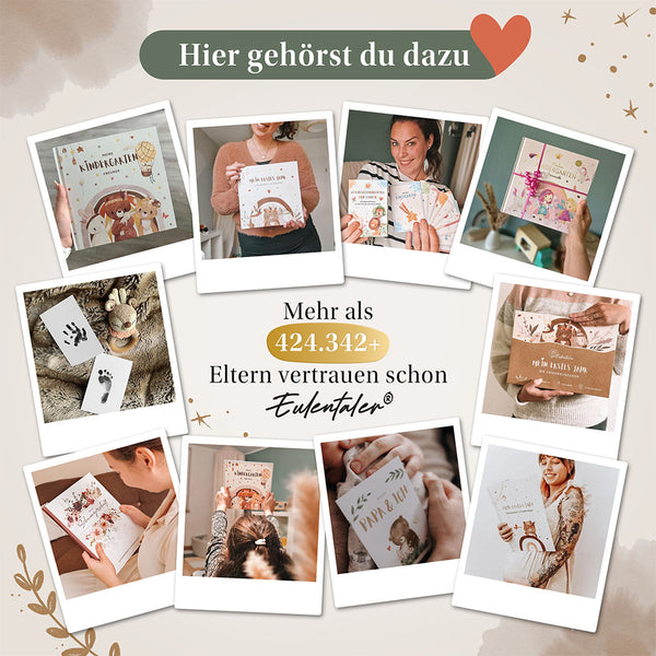 Eine Collage von Fotos mit Babyalben und Baby-Andenken. Der Text "Hier gehörst du dazu" steht oben, darunter "Mehr als 424.342+ Eltern vertrauen schon Eulentaler". Die Bilder zeigen illustrierte Bücher und Baby-Hand- und Fußabdrücke.