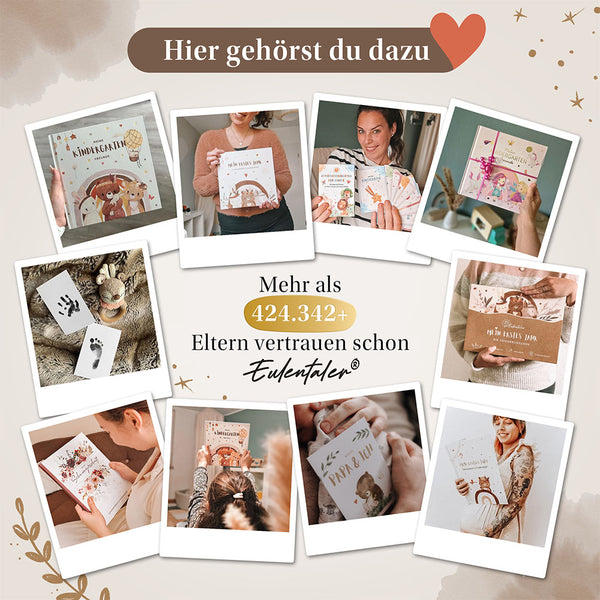 Eine Collage von Fotos mit Babyalben und Baby-Andenken. Der Text "Hier gehörst du dazu" steht oben, darunter "Mehr als 424.342+ Eltern vertrauen schon Eulentaler". Die Bilder zeigen illustrierte Bücher und Baby-Hand- und Fußabdrücke.